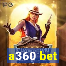 a360 bet